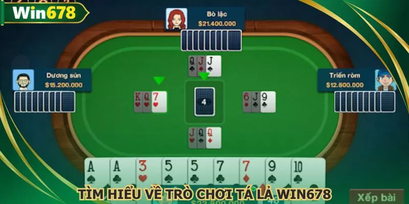 Thông tin chi tiết về trò chơi tá lả WIN678