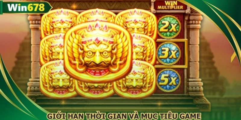 Giới hạn thời gian và mục tiêu game